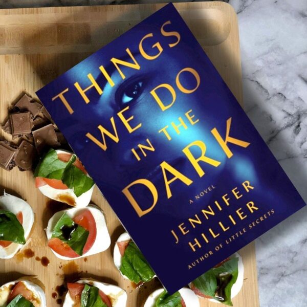 Things we do in the dark by Jennifer Hiller